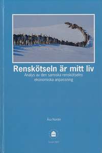 Renskötseln är mitt liv